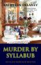 [Ellen McKenzie 05] • Murder by Syllabub